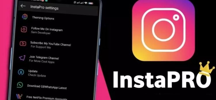 Insta Pro – APK Download Instapro FREE (Latest Version) 2024