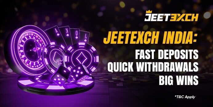 JeetExch India: Fast Deposits, Quick Withdrawals, Big Wins