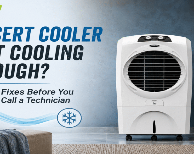 Desert Cooler Not Cooling? Try These 9 Fixes Before Calling a Technician