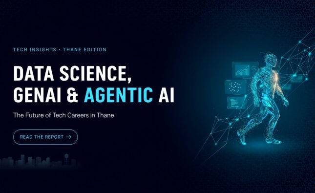 Data Science, GenAI & Agentic AI: The Future of Tech Careers in Thane